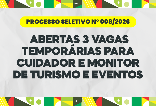 Abertas-3-vagas-temporarias-para-Cuidador-e-Monitor-de-Turismo-e-Eventos
