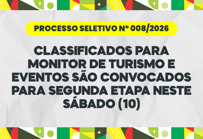 Classificados-para-Monitor-de-Turismo-e-Eventos-sao-convocados-para-segunda-etapa-neste-sabado-10